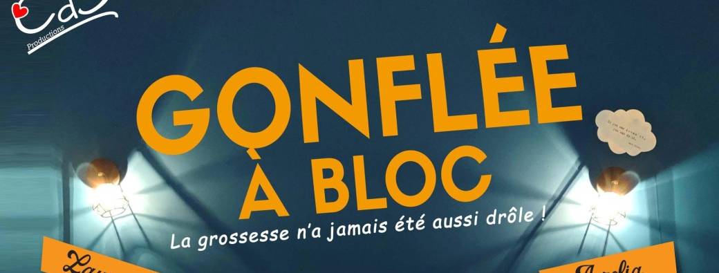 gonflée à bloc 