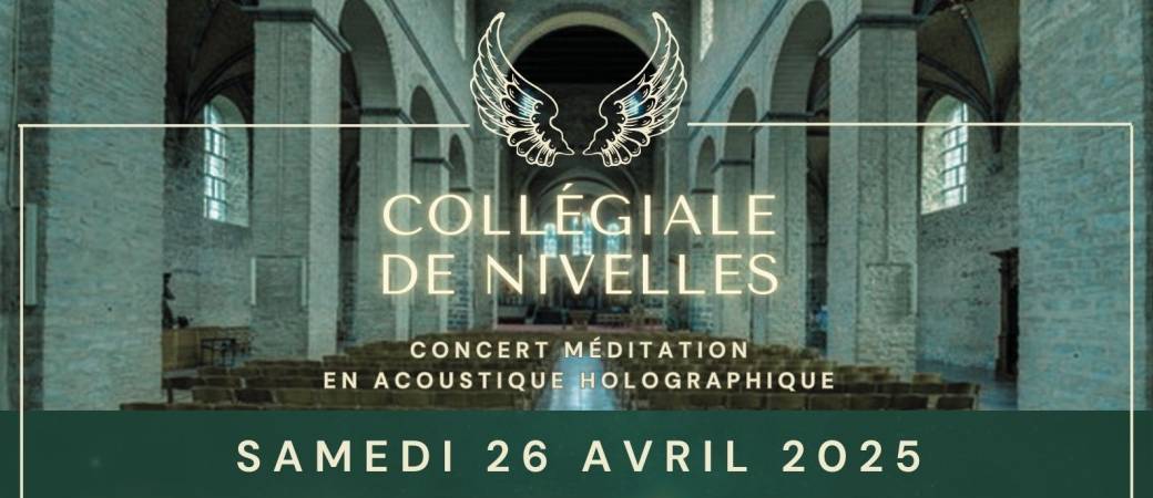 Grand Concert HEALING RESONANCE - Collégiale de Nivelles