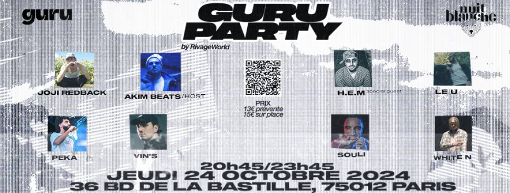 GURU Party le 24/10 (Souli, Joji Redback, Akim Beats, Le U, Vin's, White N + GUEST)