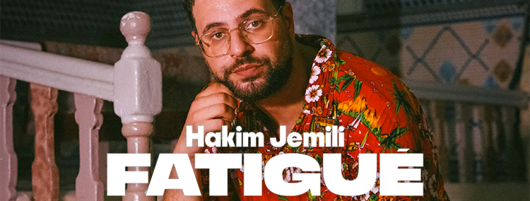 Hakim Jemili - Fatigué