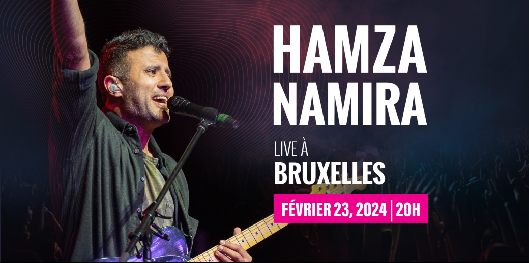 Hamza Namira live à Bruxelles