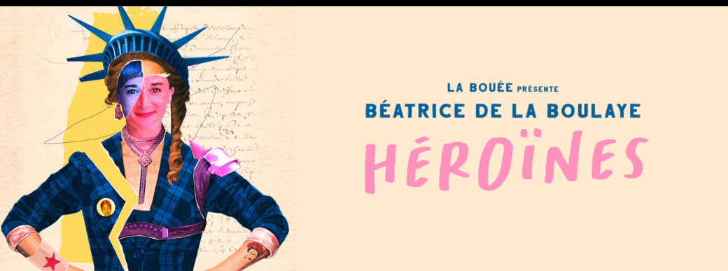 "Héroïnes" - Béatrice de la Boulay 