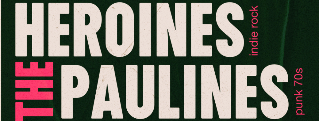 Héroïnes X The Paulines X Miil