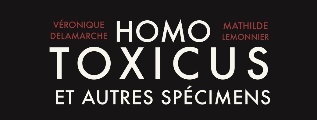 Homo Toxicus