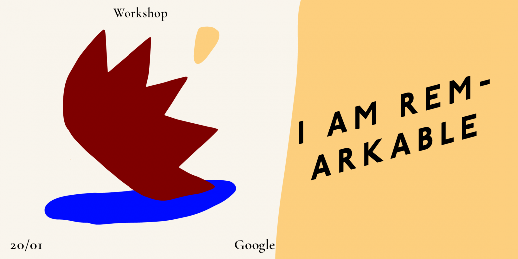 I am Remarkable - Workshop Google