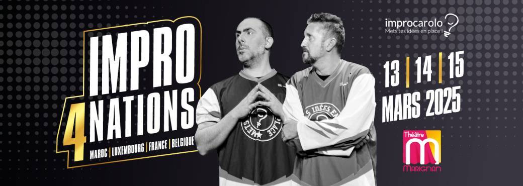 IMPRO4NATIONS 15 mars |  Demi-finale et Finale