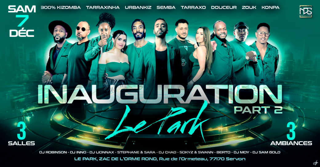 Inauguration - Park Servon (77) - 3 Salles 100% Kizomba