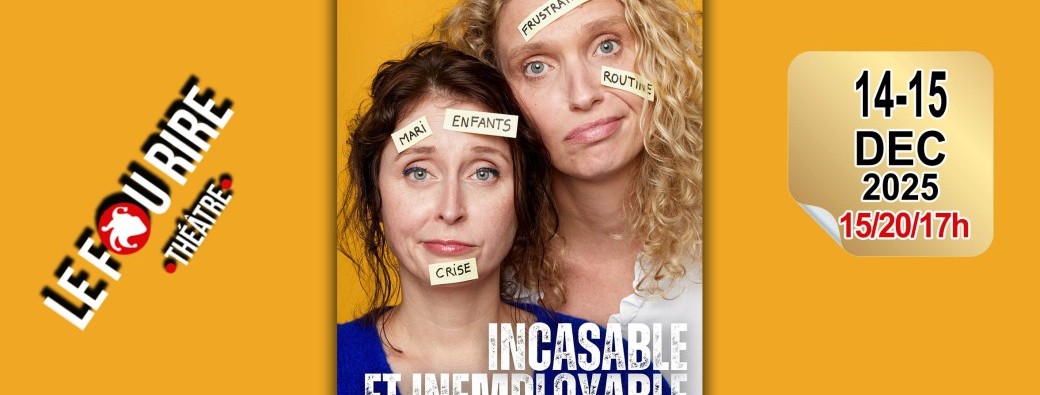 Incasable et inemployable