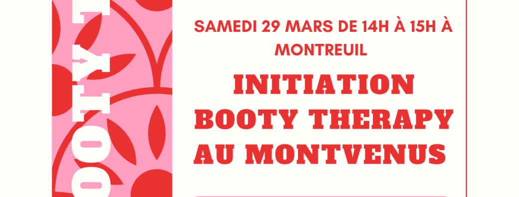 Initiation Booty Therapy Montvenus 29/03