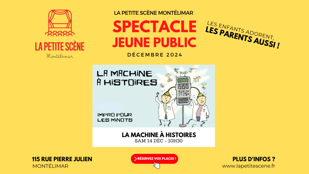 La Machine à histoires (jeune public) - Montélimar - Décembre 2024