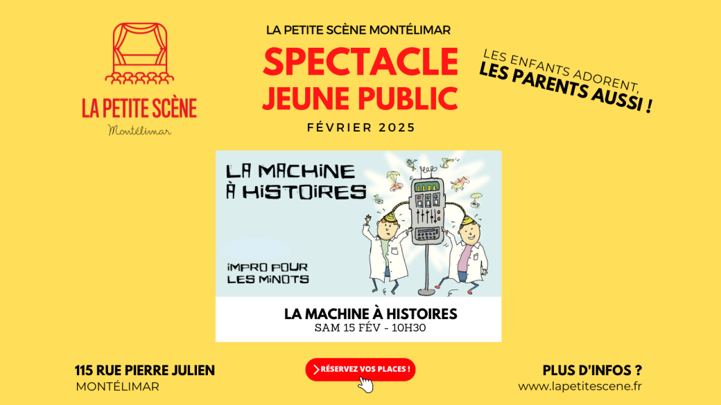 La Machine à histoires (jeune public) - Montélimar - Février 2025