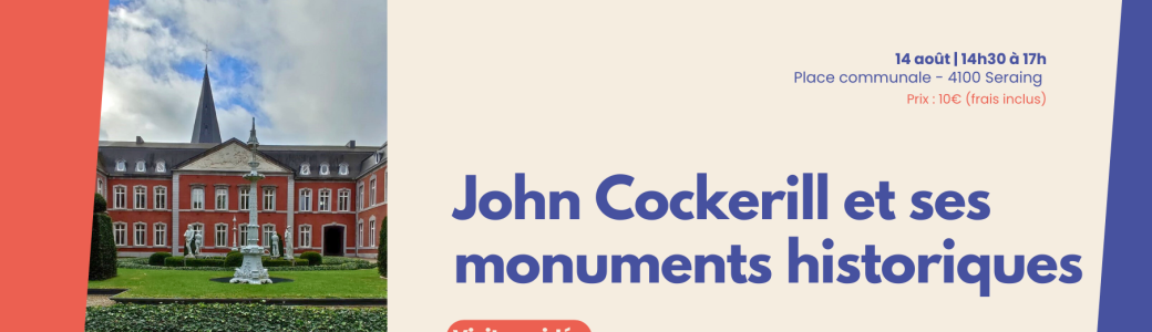 John Cockerill et ses monuments historiques