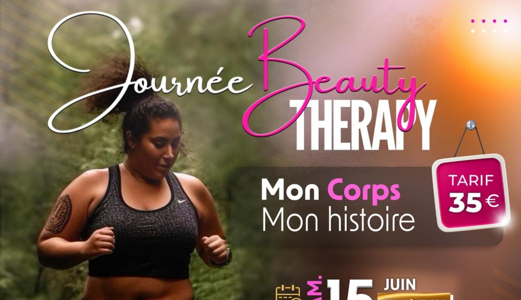 Journée Beauty Therapy « Mon corps, mon histoire »