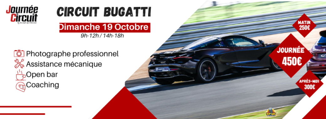 Journée Circuit Bugatti Dimanche 19 Octobre 2025