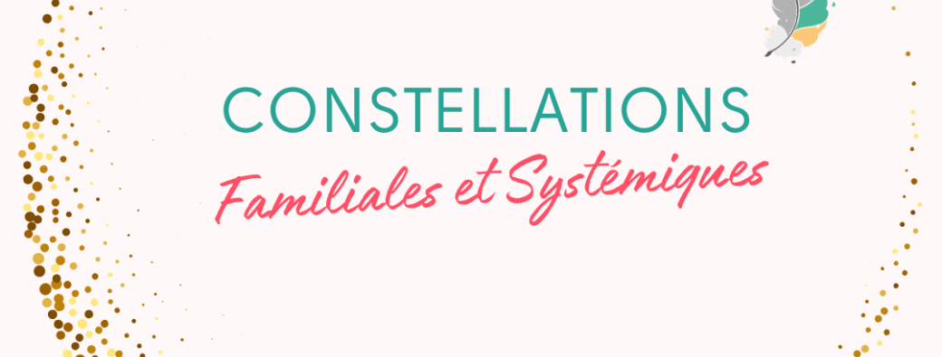 Journée | Constellations Familiales, Systémiques et Créatrices