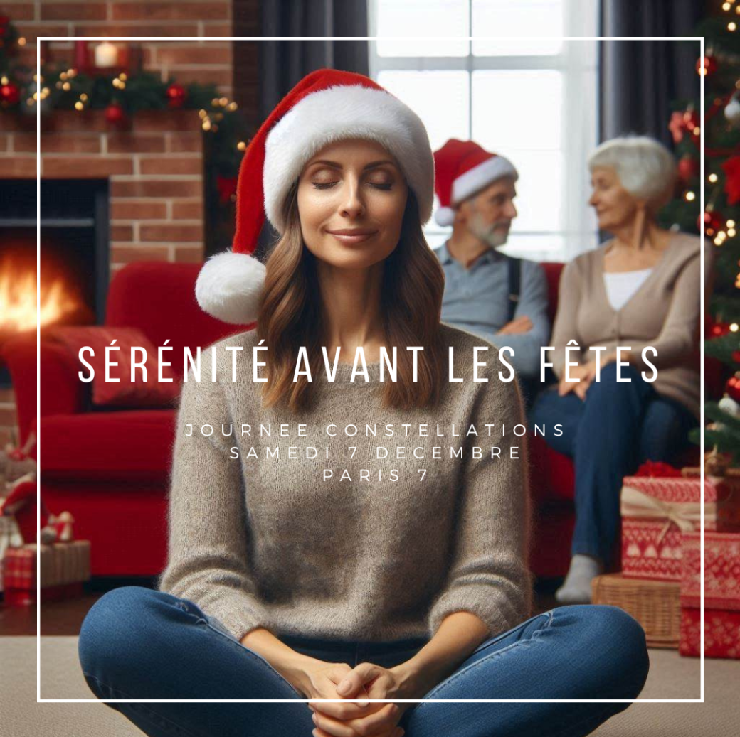 SERENITE avant les fêtes - Journée Constellations pour adultes