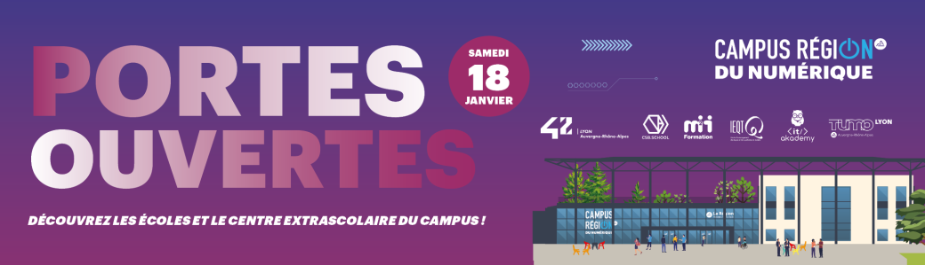 Journée Portes Ouvertes - Campus Région du numérique