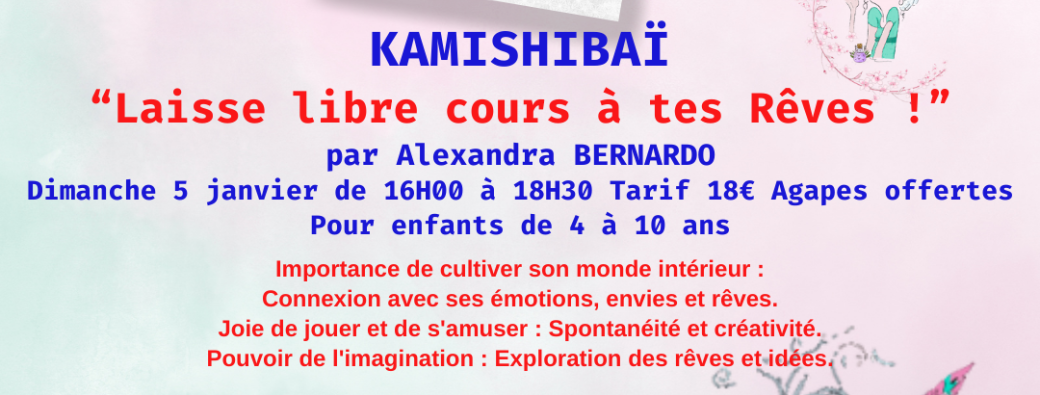 Kamishibaï Spécial Enfants "Laisse libre cours à tes rêves" avec Alexandra