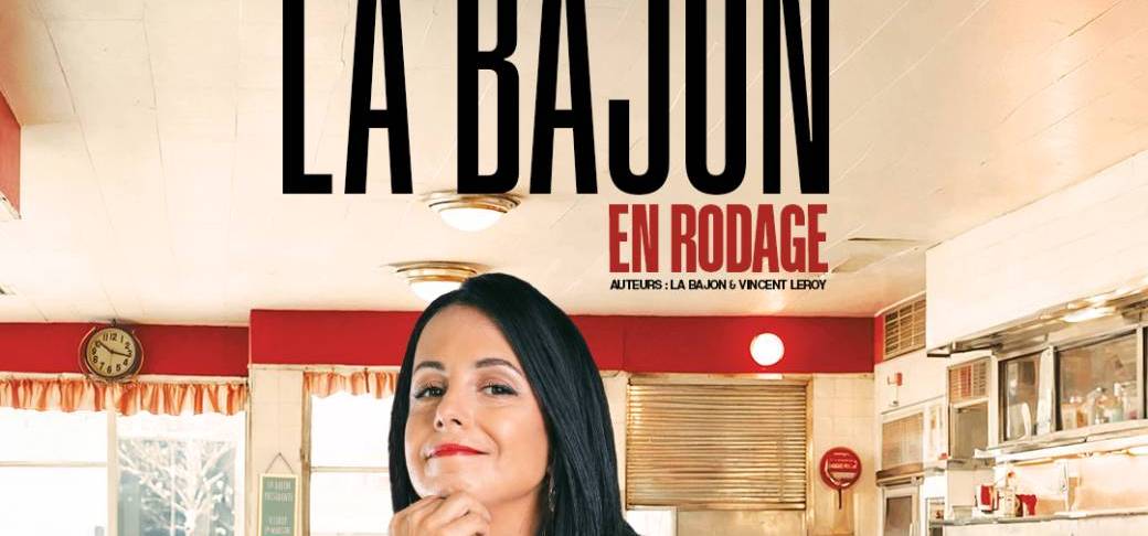 LA BAJON En Rodage