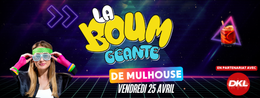 La Boum Géante de Mulhouse