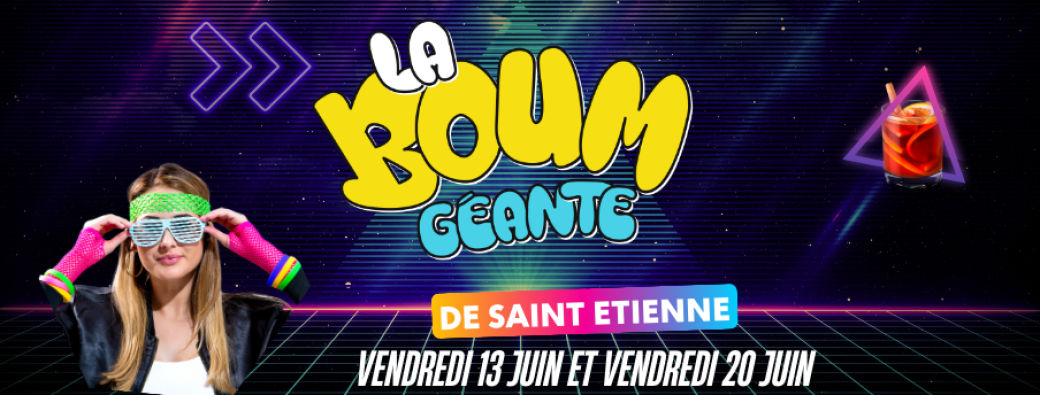 La Boum Géante de Saint Etienne