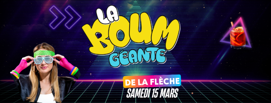 La Boum Géante - La Flèche