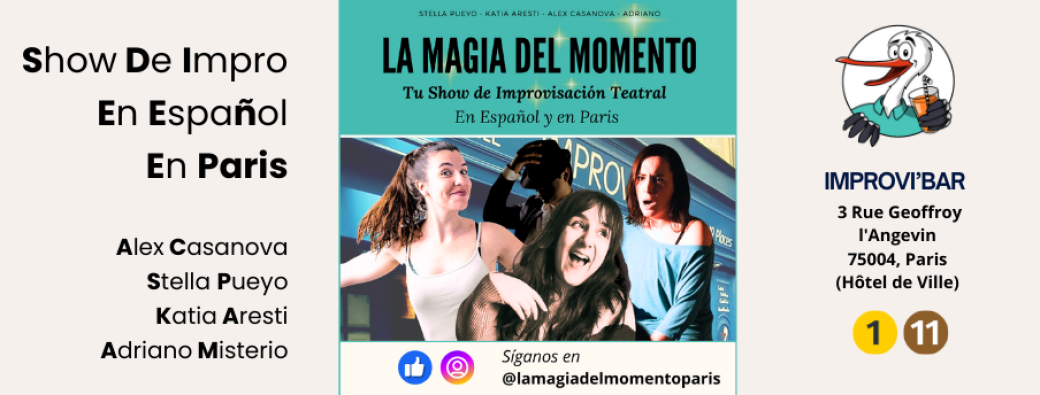 La Magia Del Momento - Show de Impro en Español en Paris