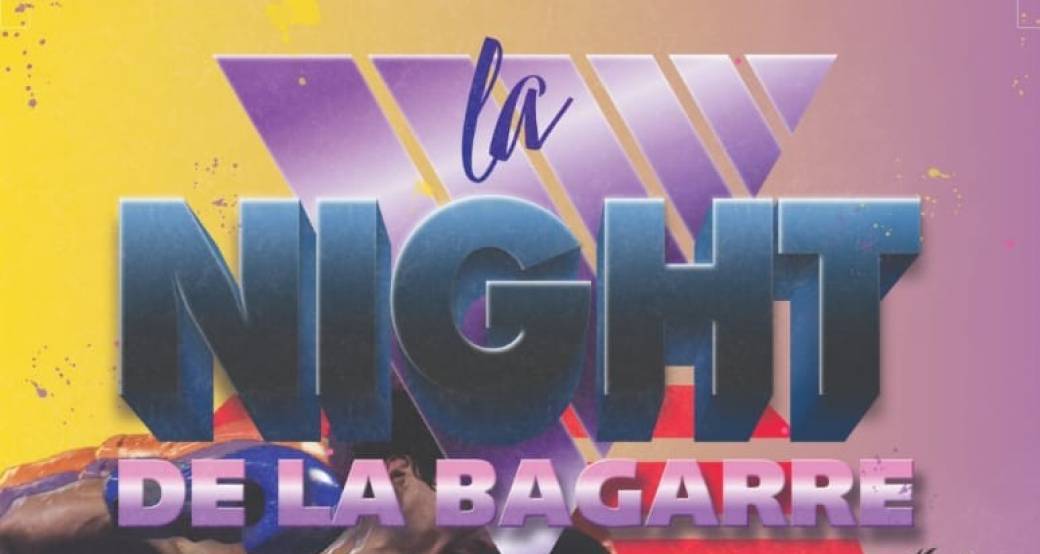 La Night de la bagarre