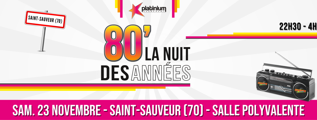 La Nuit Des Années 80 - SAINT-SAUVEUR - 23 novembre 2024