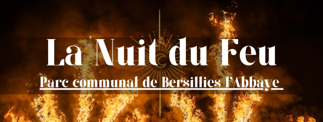 La Nuit du feu de Bersillies l'Abbaye