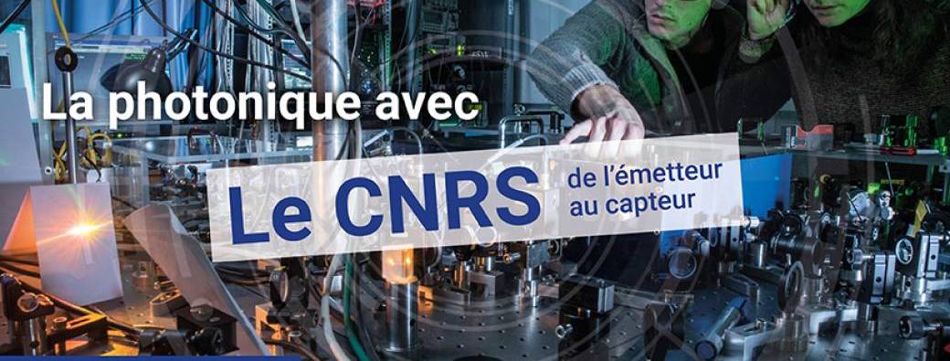 La Photonique avec le CNRS - de l'émetteur au capteur 