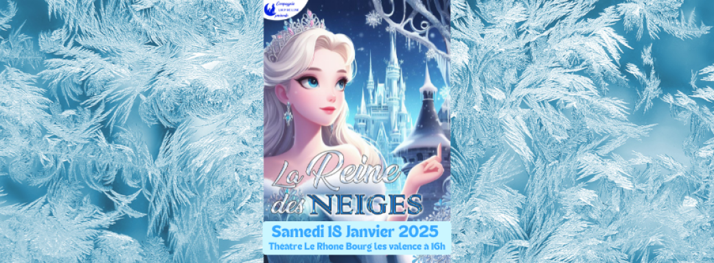 LA REINE DES NEIGES (BOURG LES VALENCE)