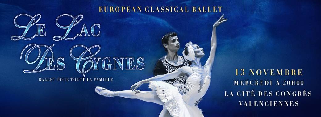 European Classical Ballet - LE LAC DES CYGNES à Valenciennes 