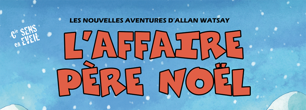 Tickets : L'affaire Père Noël - Billetweb