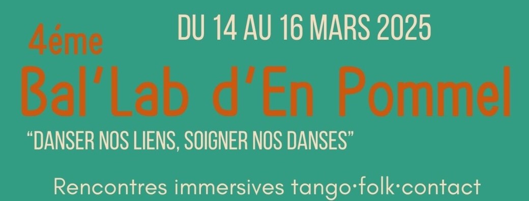 le 4e Bal-Lab' d'En Pommel, 14-16 Mars