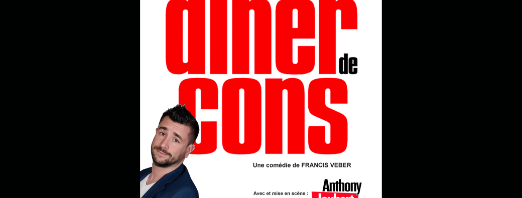 LE DINER DE CONS (AUBENAS)