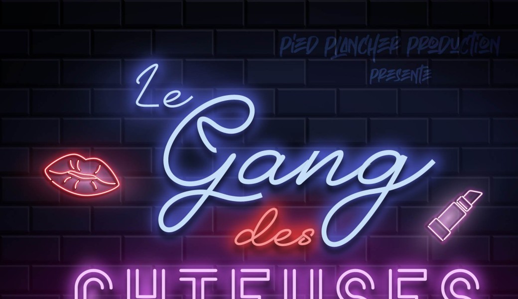 Le gang des Chieuses