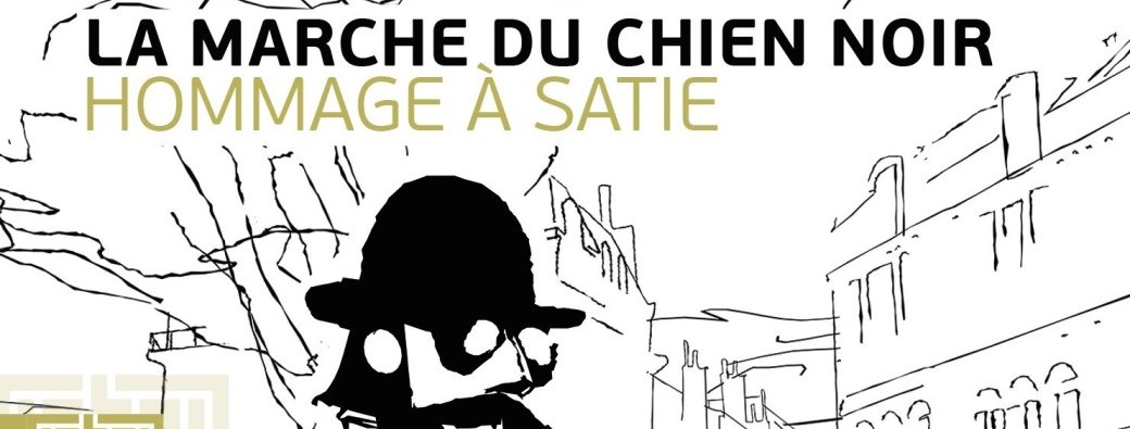 La Marche du Chien Noir, Hommage à Satie - Red Star Orchestra