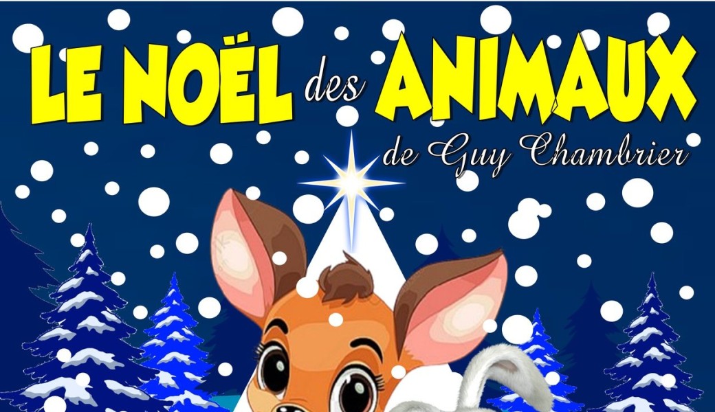 LE NOËL DES ANIMAUX spectacle de Noël pour 3-8 ans