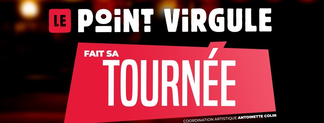 Le point virgule fait sa tournée (Assis)