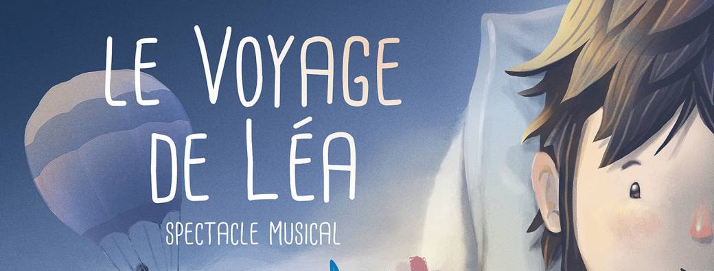 Le voyage de Léa - Compagnie Le phare à son