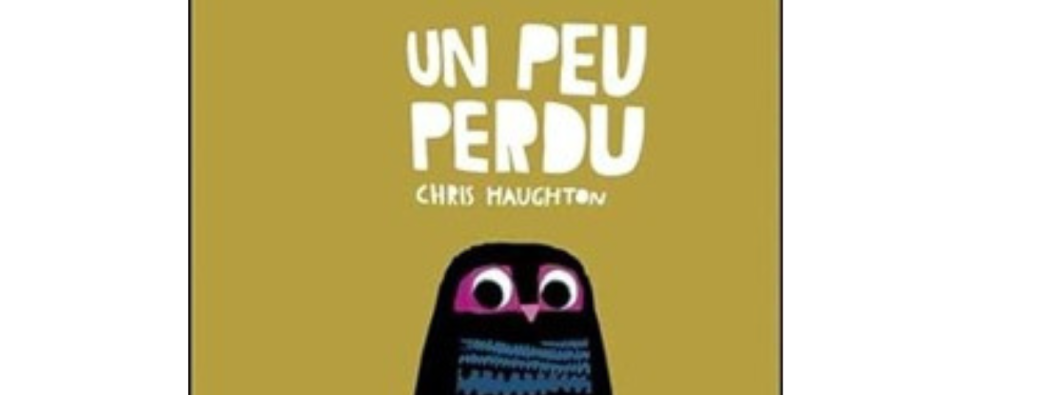 Lectures familles - Un peu perdu