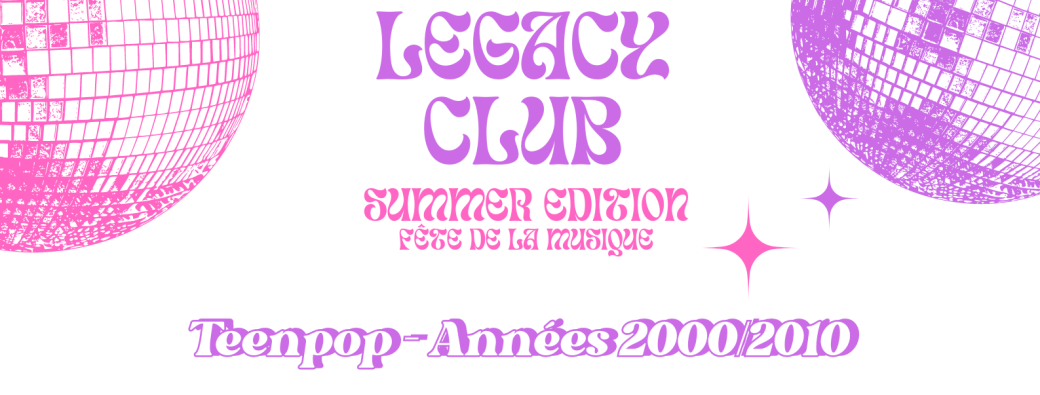 Legacy Club - Summer Edition (teenpop / années 2000 / 2010)