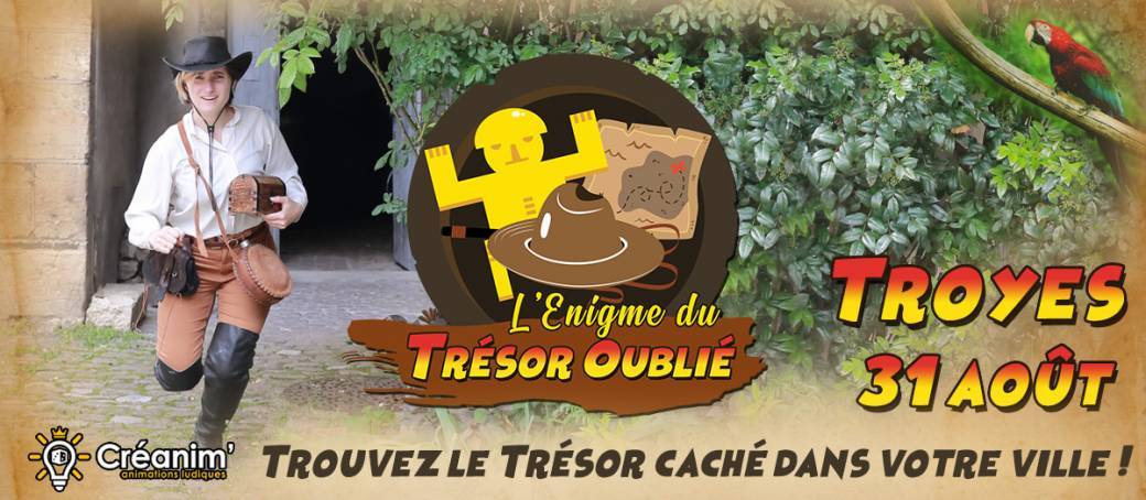 L'énigme du Trésor Oublié - Troyes - 31 août