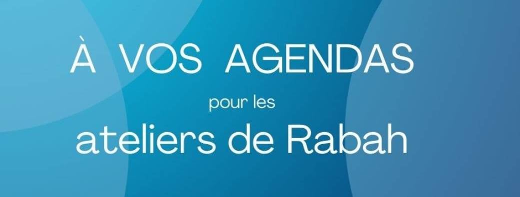 LES ATELIERS DE RABAH