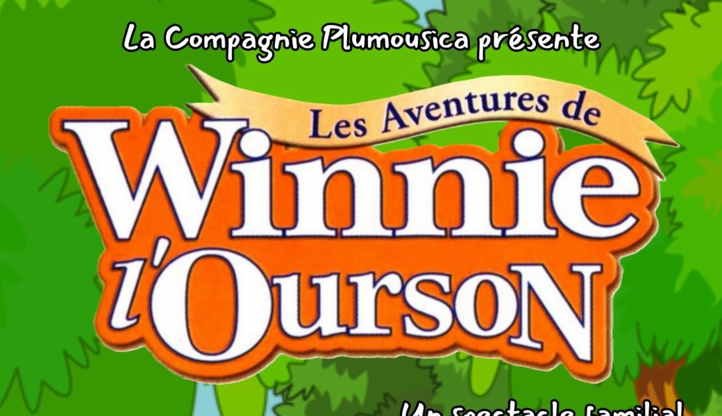 Les aventures de Winnie l'Ourson (à Fretin - 59)