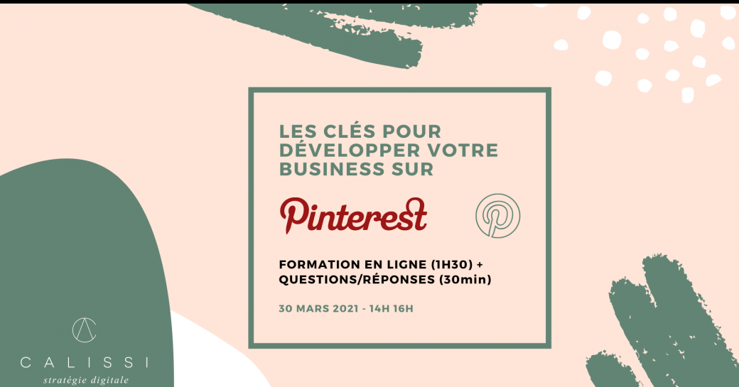 Les clés pour développer votre business sur Pinterest