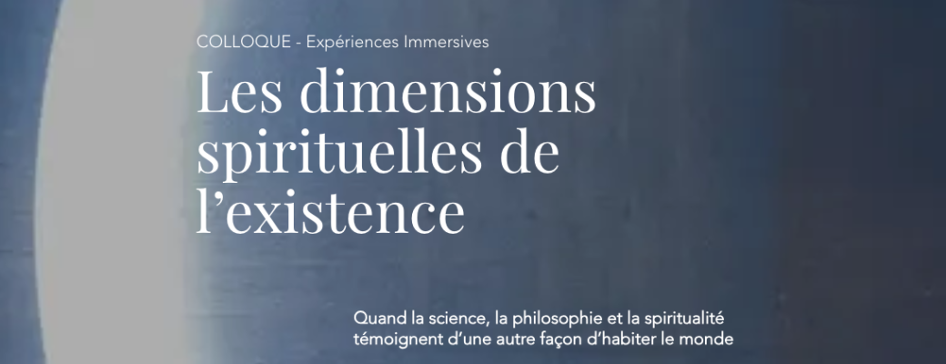 Les dimensions spirituelles de l’existence / REPLAY