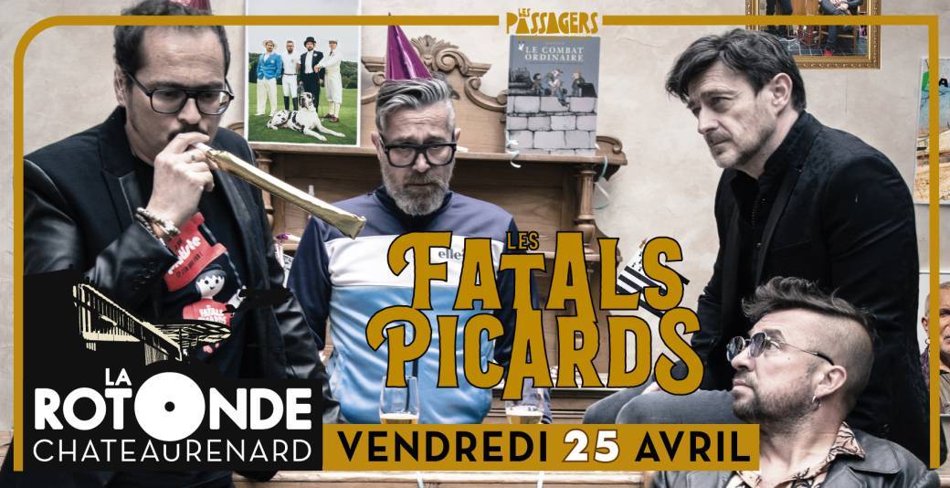 LES FATALS PICARDS « fêtent leurs 25 ans »