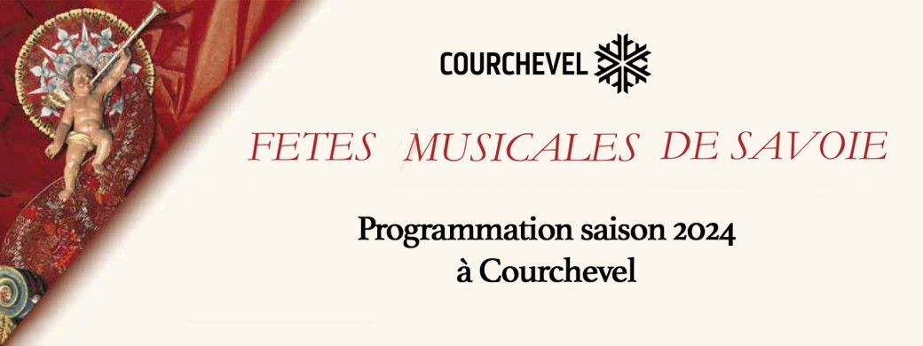 Les Fêtes Musicales de Savoie à Courchevel 24 juillet 2024